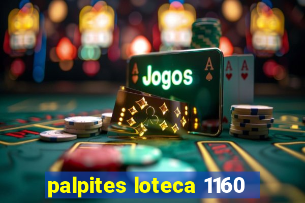 palpites loteca 1160